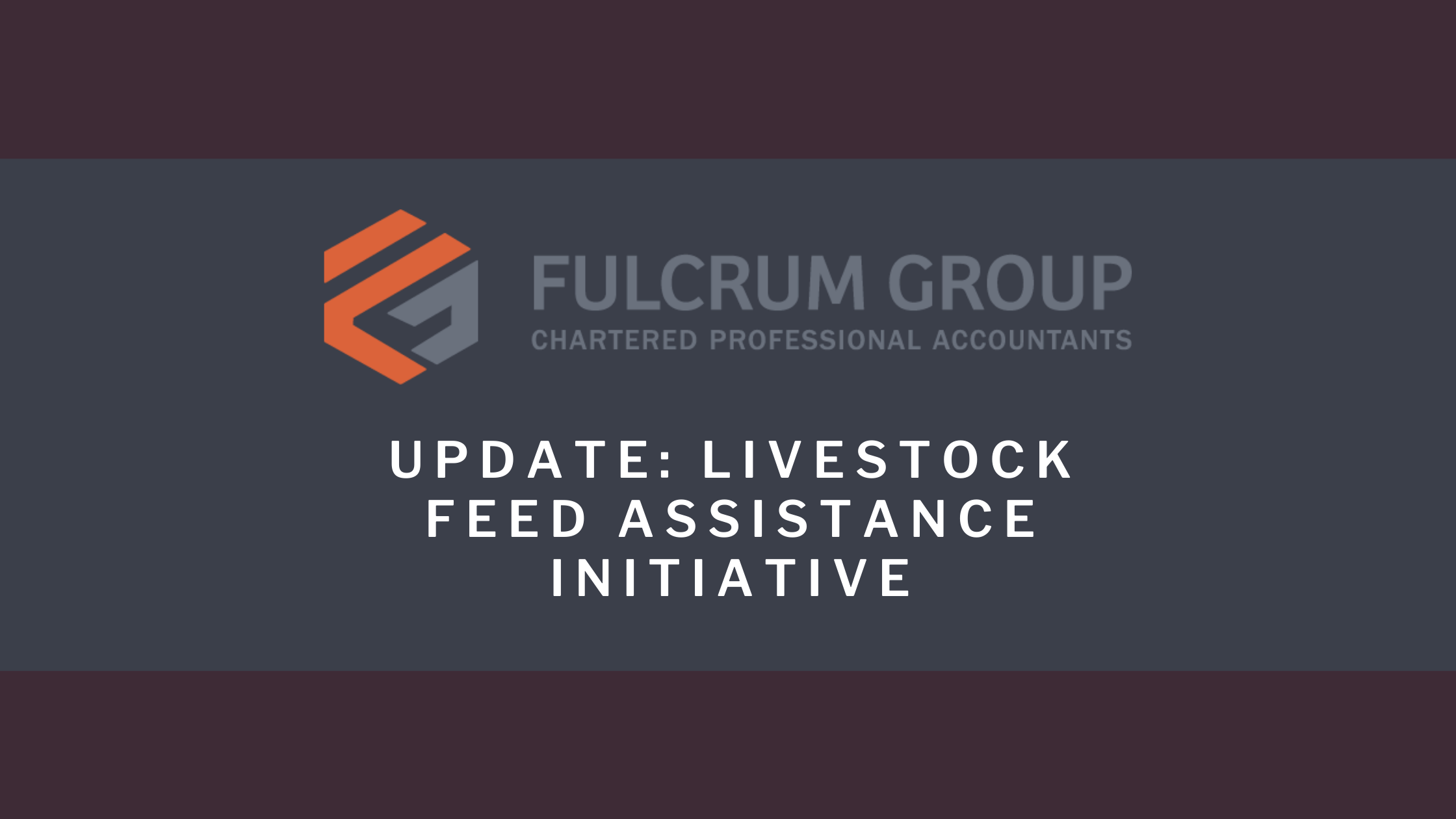 Update on Livestock Feed Assistance Initiative Fulcrum Group