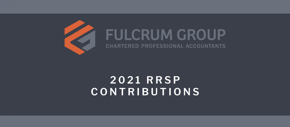 fulcrum-group-accountant-grande-prairie-RRSP-contributions-2021