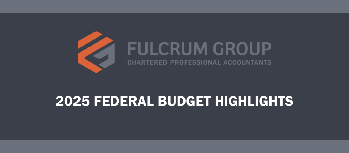 fulcrum-group-grande-prairie-accountants-federal-budget-highlights